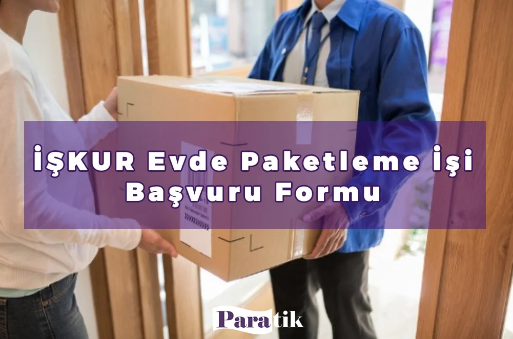 İŞKUR evde paketleme formu
