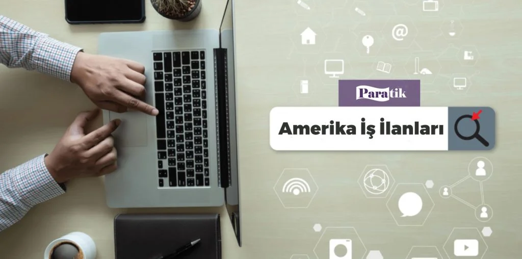Amerika İş İlanları 2023