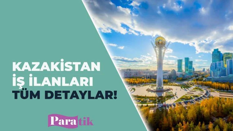 Kazakistan İş İlanları Kazakistan İş İlanları