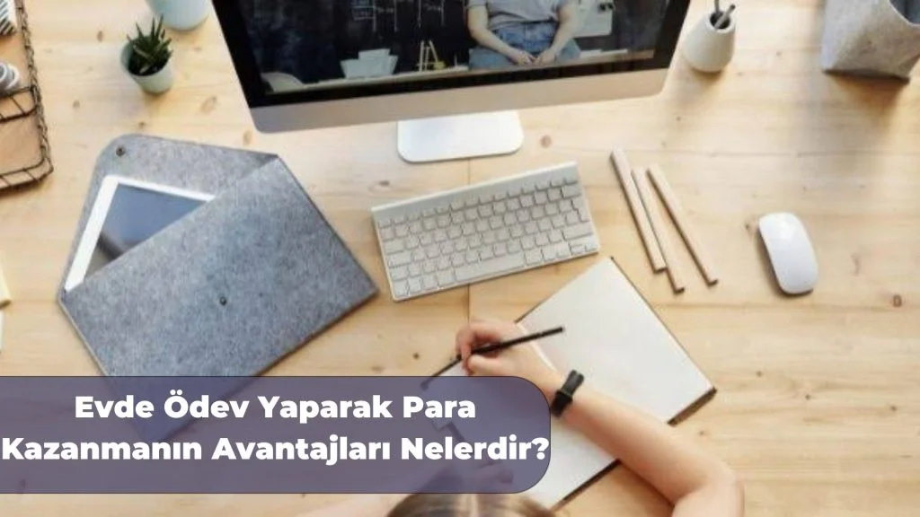 Ödev Yap Para Kazan Avantajları