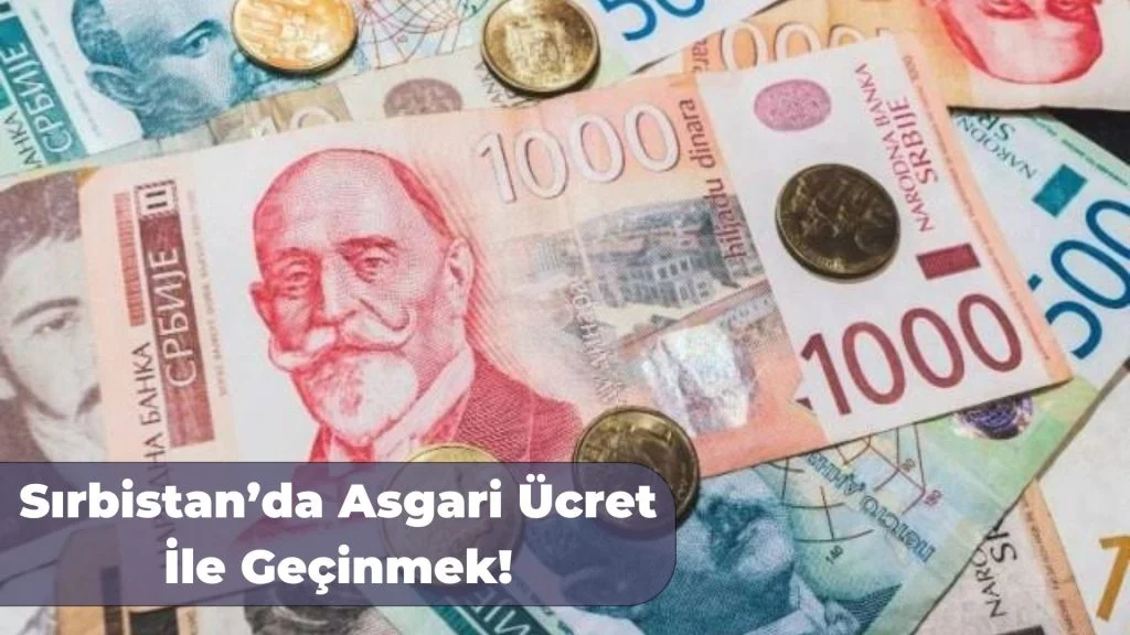 Sırbistan’da Asgari Ücret İle Geçinmek