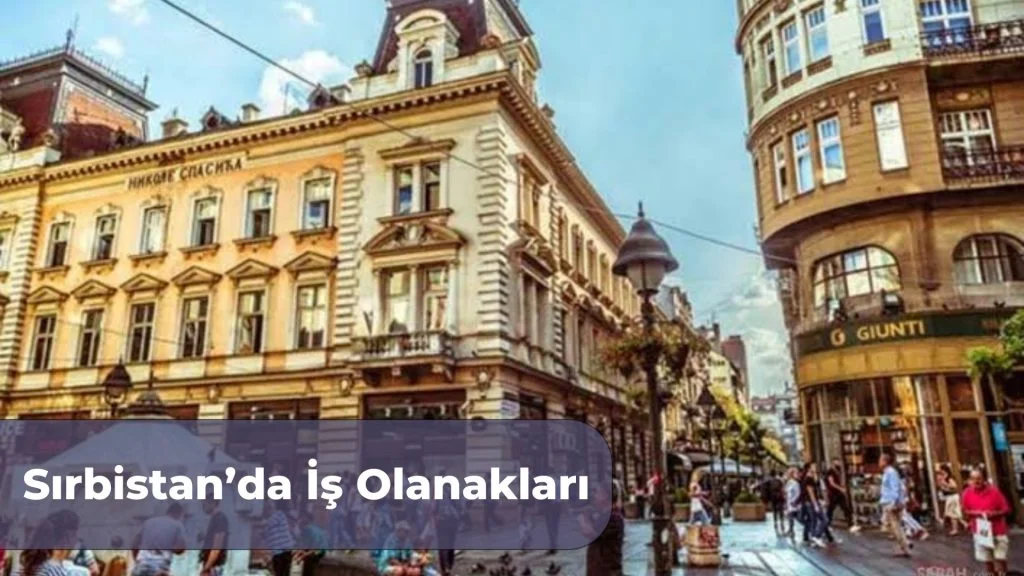 Sırbistan’da İş Olanakları