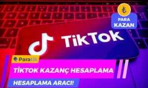 Dolarla Para Kazanmak TikTok Kazanç Hesaplama