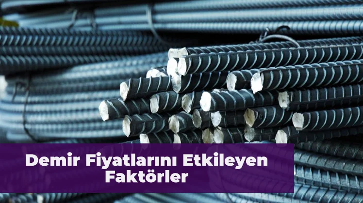 demirin tonu ne kadar Demir Fiyatlarını Etkileyen Faktörler Nelerdir