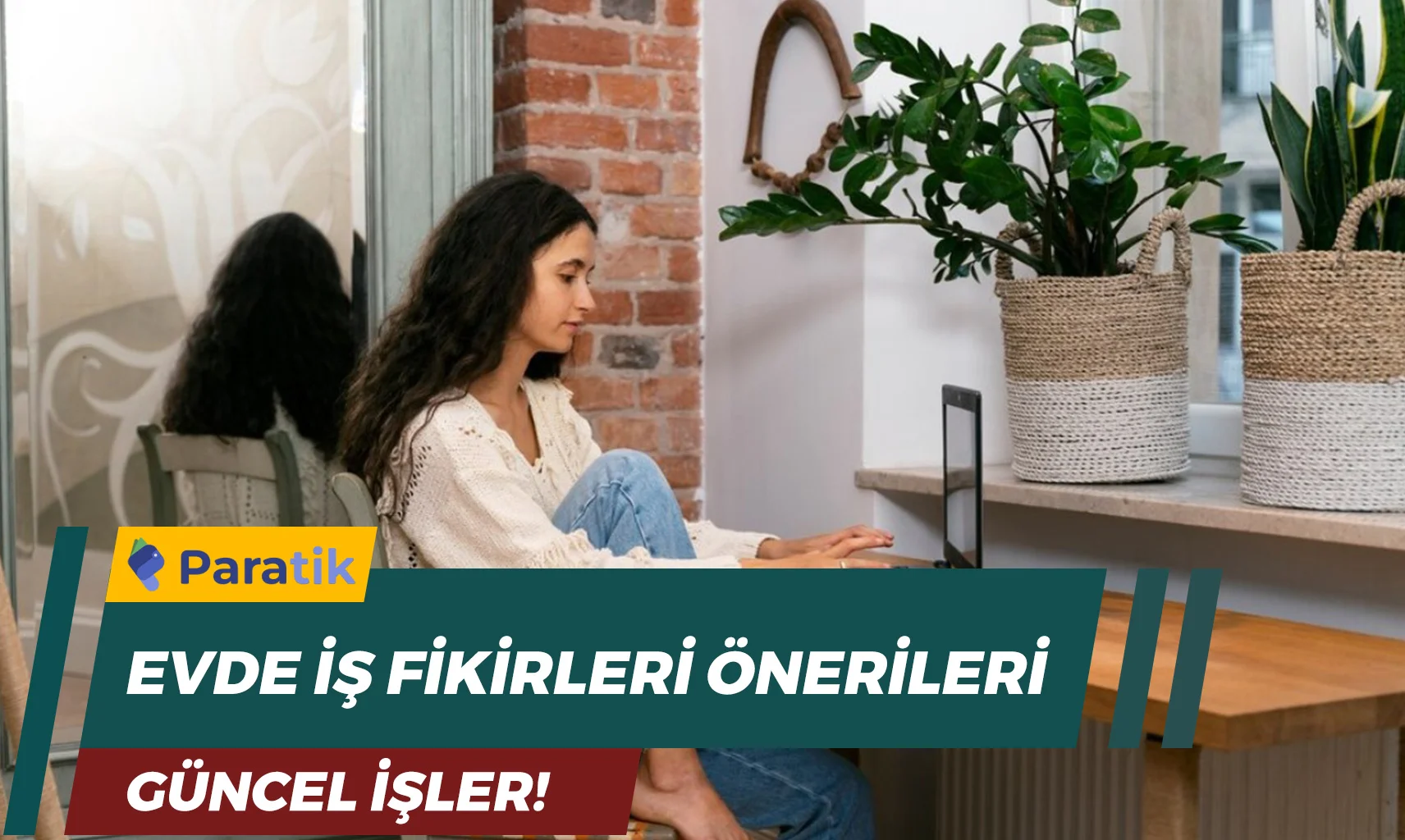 Evde İş Fikirleri