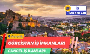 Gürcistan İş İmkanları