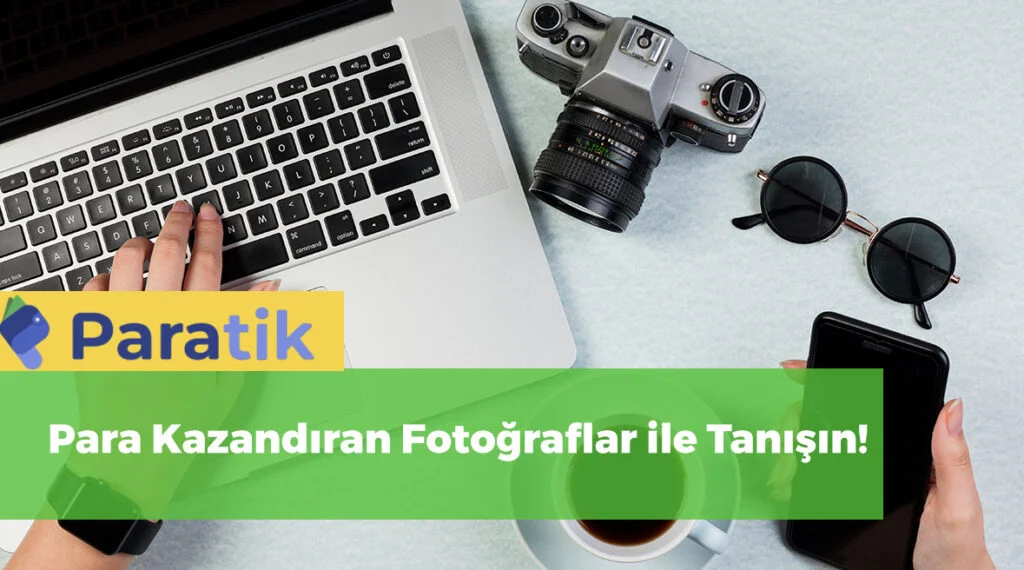 Stok Fotoğraf Satarak Para Kazanmak | En İyi 16 Uygulama!