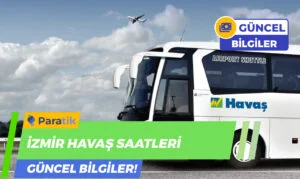 İzmir Havaş Saatleri