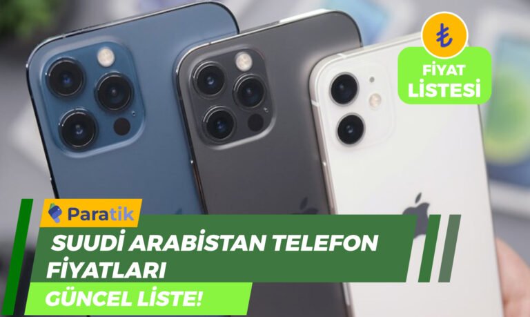 Suudi Arabistan Telefon Fiyatları