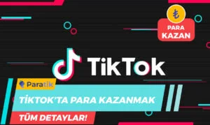 TikTok'ta Para Kazanmak