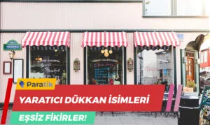 Yaratıcı Dükkan İsimleri