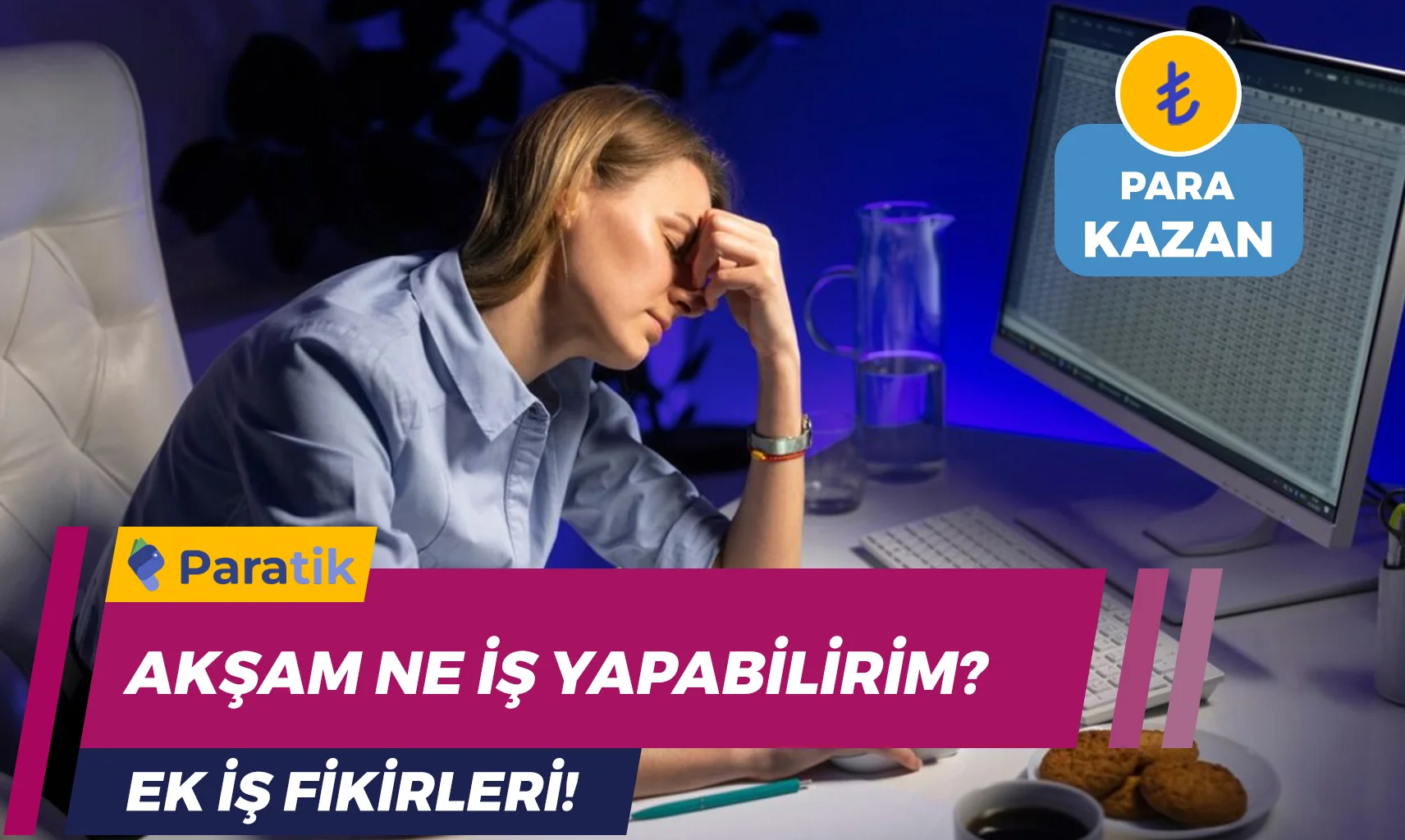 Akşam Ne İş Yapabilirim