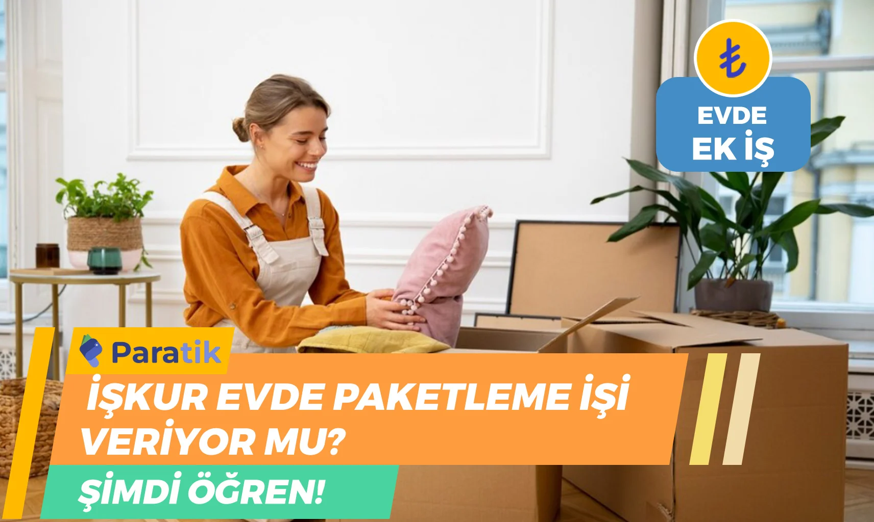İŞKUR Evde Paketleme İşi Veriyor Mu?