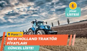 New Holland Traktör Fiyatları