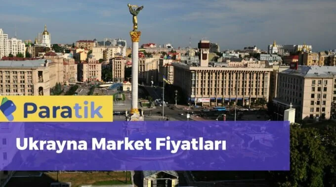 ukrayna asgari ücret Ukrayna Market Fiyatları
