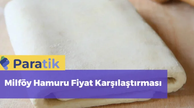 bim milföy hamuru fiyatı Milföy Hamuru Fiyat Karşılaştırması