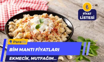 Bim Mantı Fiyatı