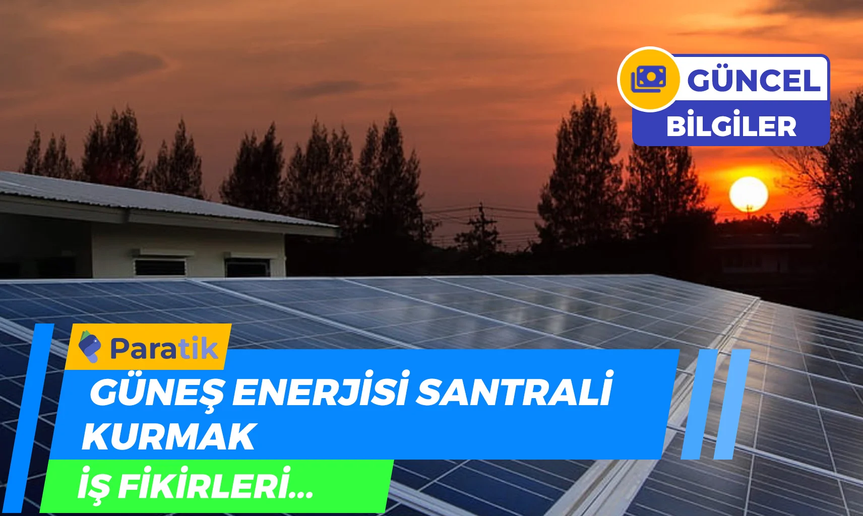 Güneş Enerjisi Santrali Kurmak