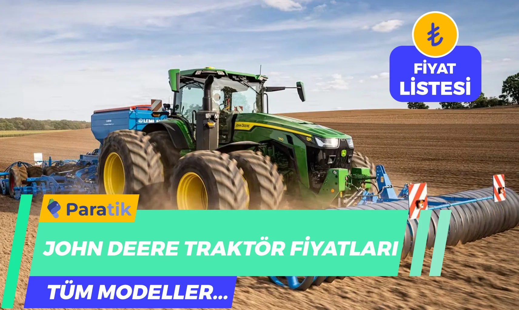 baklava fiyatları John Deere Traktör Fiyatları